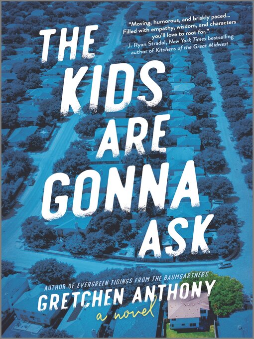 Title details for The Kids Are Gonna Ask by Gretchen Anthony - Available